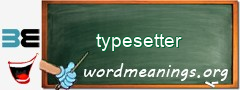 WordMeaning blackboard for typesetter